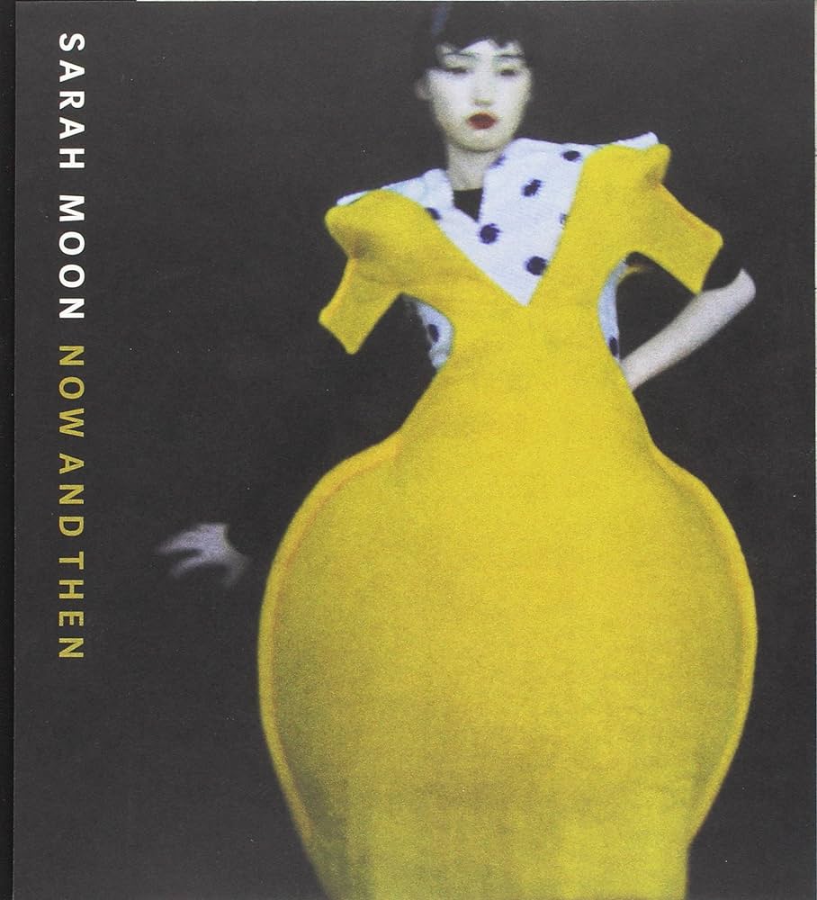 Amazon | Sarah Moon: Now and Then | Moon, Sarah, Taubhorn, Ingo