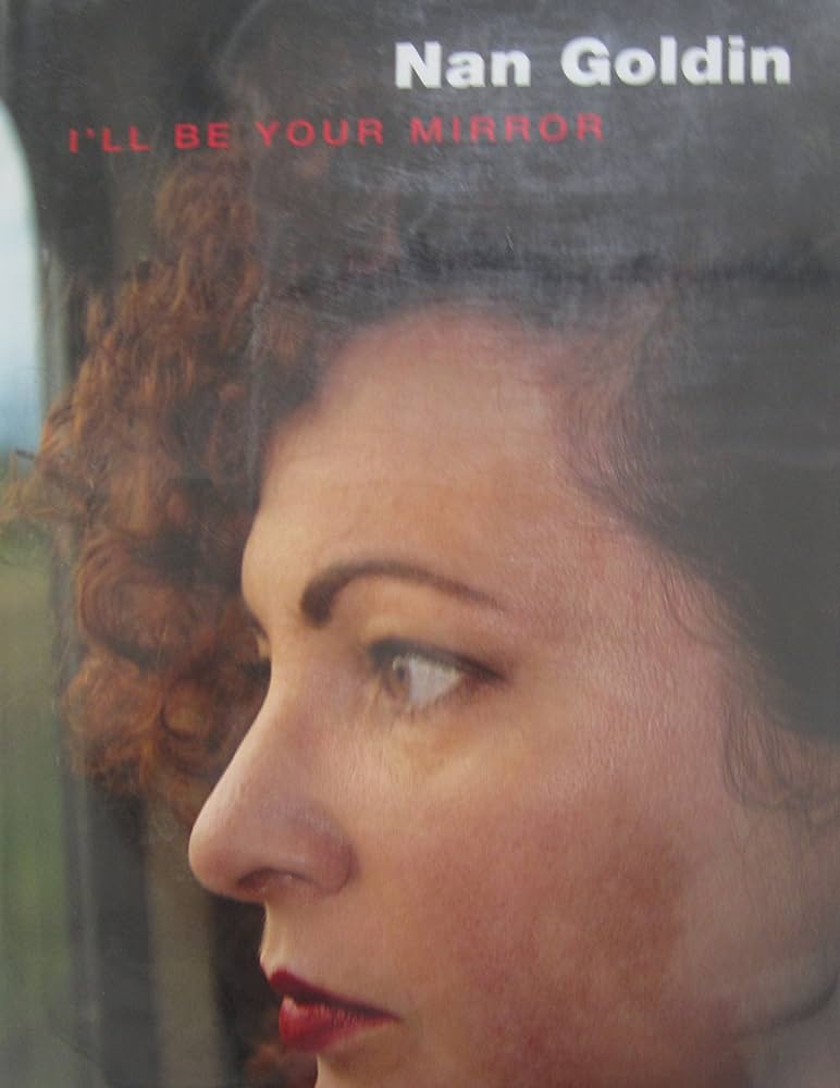 Amazon | I'll Be Your Mirror | Goldin, Nan, Armstrong, David