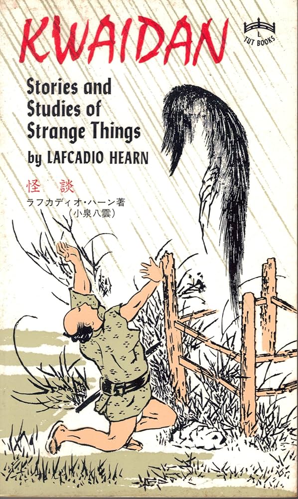 Kwaidan; Stories and Studies of Strange Things (Tut Books): Hearn