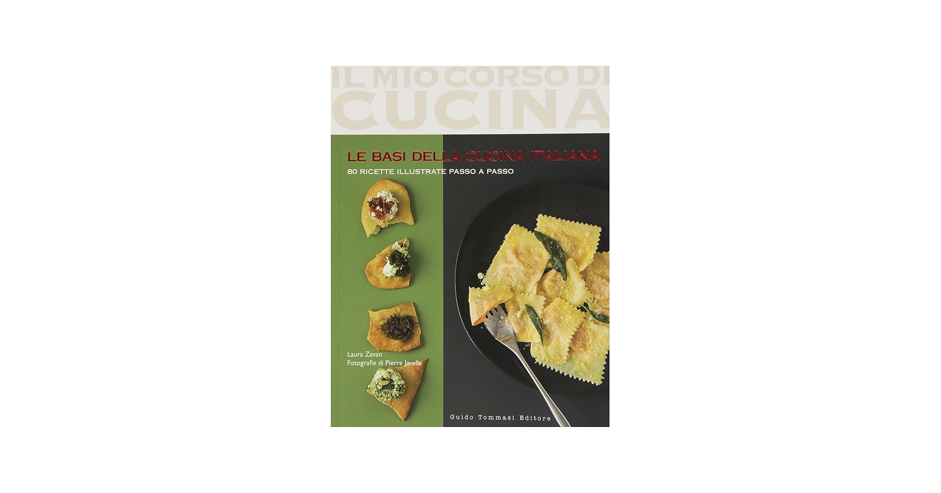 Le basi della cucina italiana: Zavan, Laura: 9788895092775: Amazon