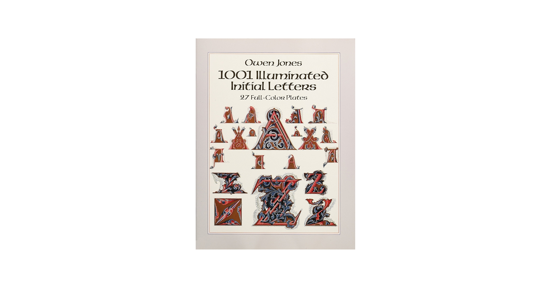 1001 Illuminated Initial Letters: 27 Full-Color Plates (Dover
