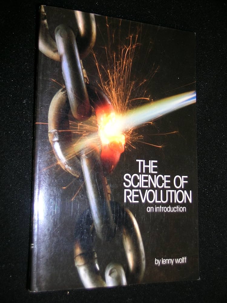 The Science of Revolution: An Introduction: Wolff, Lenny