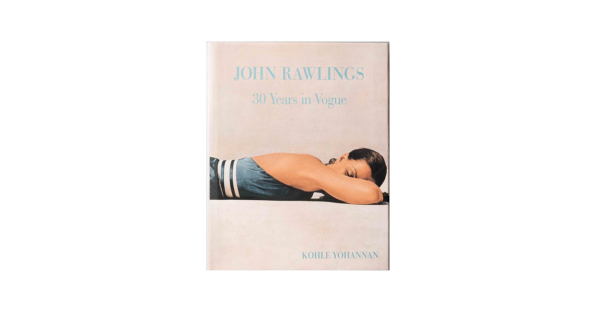 John Rawlings: 30 Years in Vogue: Kohle Yohannan, Charles Dare