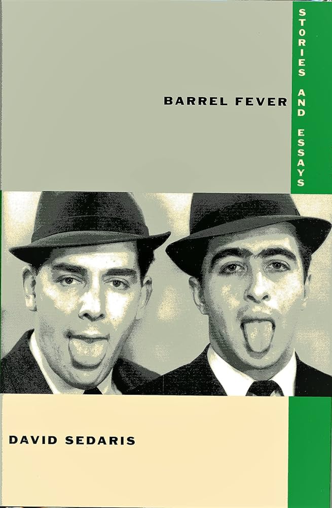 Barrel Fever: Stories and Essays: Sedaris, David: 9780316779401