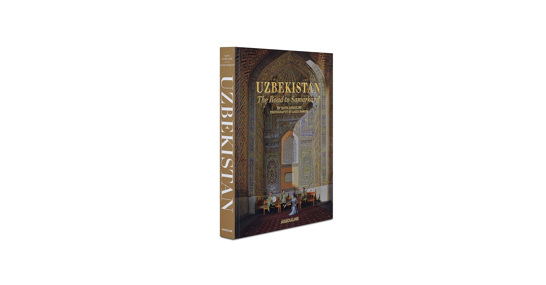 Uzbekistan: The Road to Samarkand: Assouline, Yaffa, Hamani, Laziz