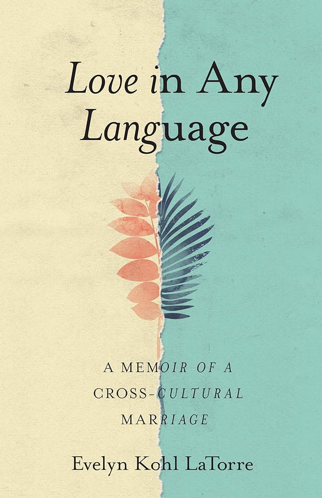 Love in Any Language: A Memoir of a Cross-cultural Marriage
