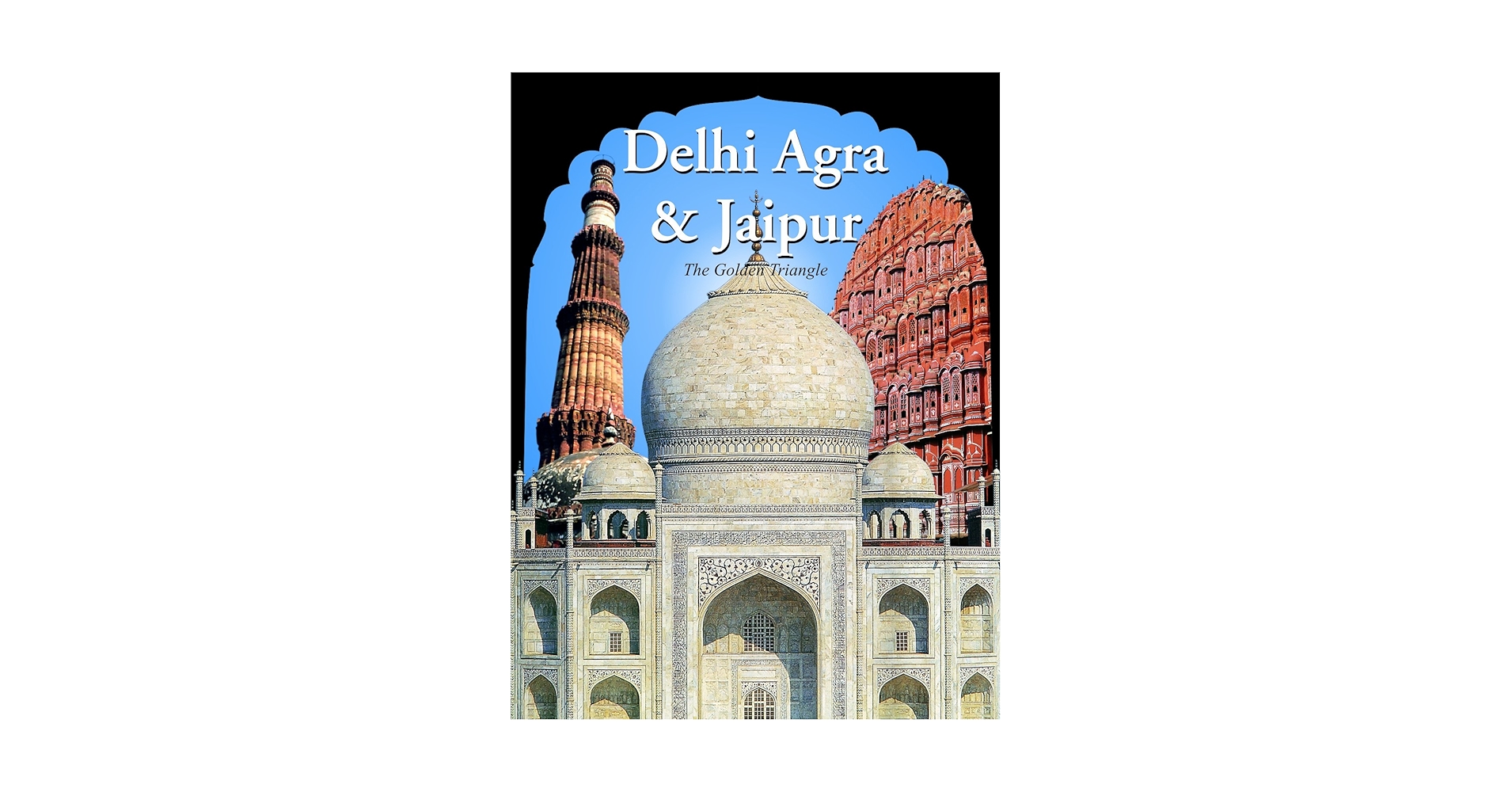 Amazon.co.jp: Delhi Agra Jaipur - The Golden Triangle : 本