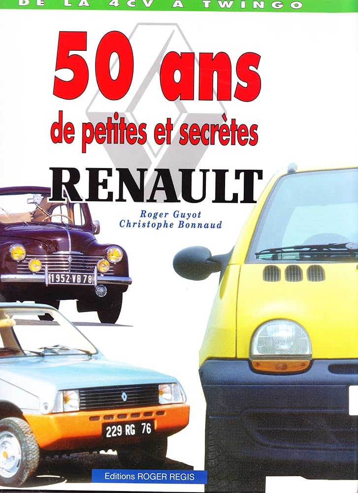 50 ans de petites et secrètes Renault : De la 4 cv à Twingo |本
