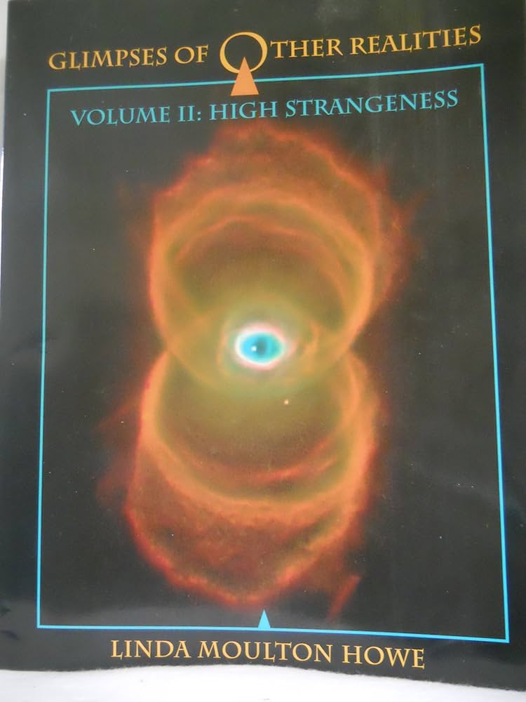 Glimpses of Other Realities: Volume II: High Strangeness: Linda