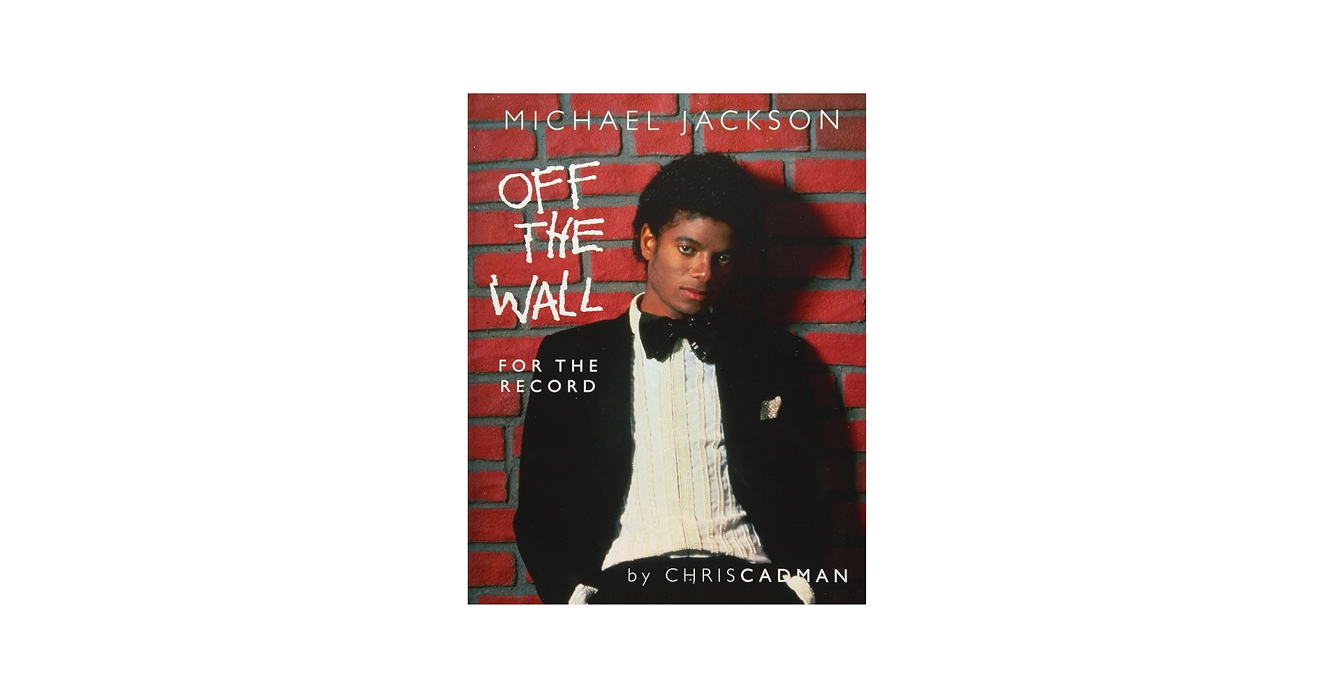 Michael Jackson Off The Wall For The Record: Cadman, Chris