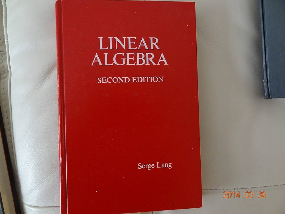 Linear Algebra, Second Edition: Lang, Serge: 9780201042115: Amazon
