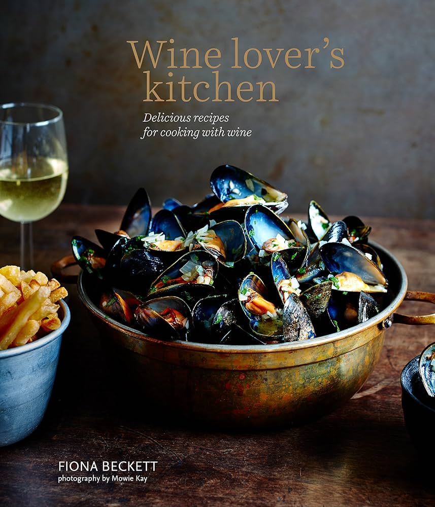 Wine Lover's Kitchen: Delicious recipes for cooking with wine