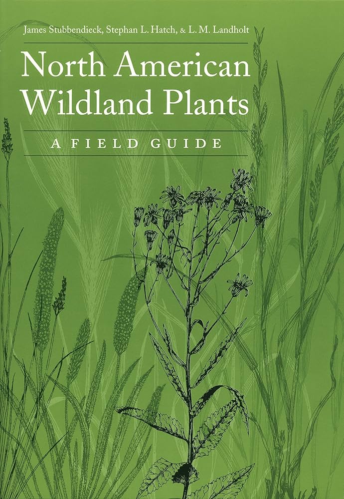 North American Wildland Plants: A Field Guide: Stubbendieck, James
