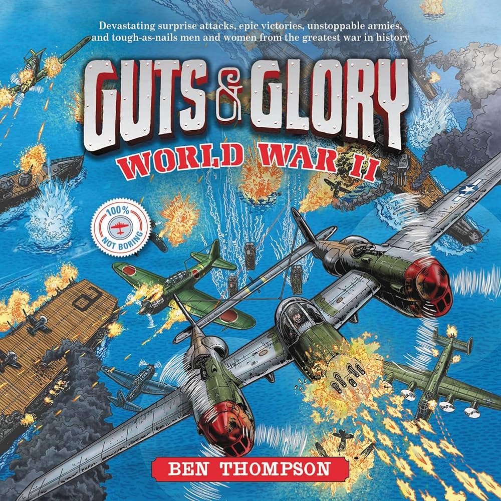 Guts & Glory: World War II: Thompson, Ben, Landon, Aaron