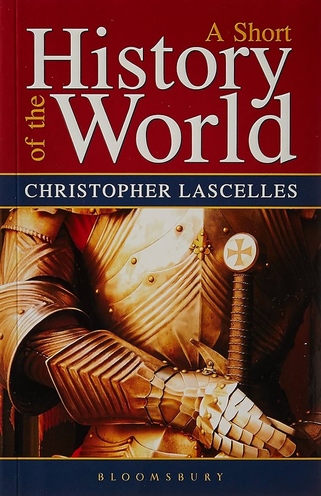 A Short History of the World: Christopher Lascelles: 9789385436161