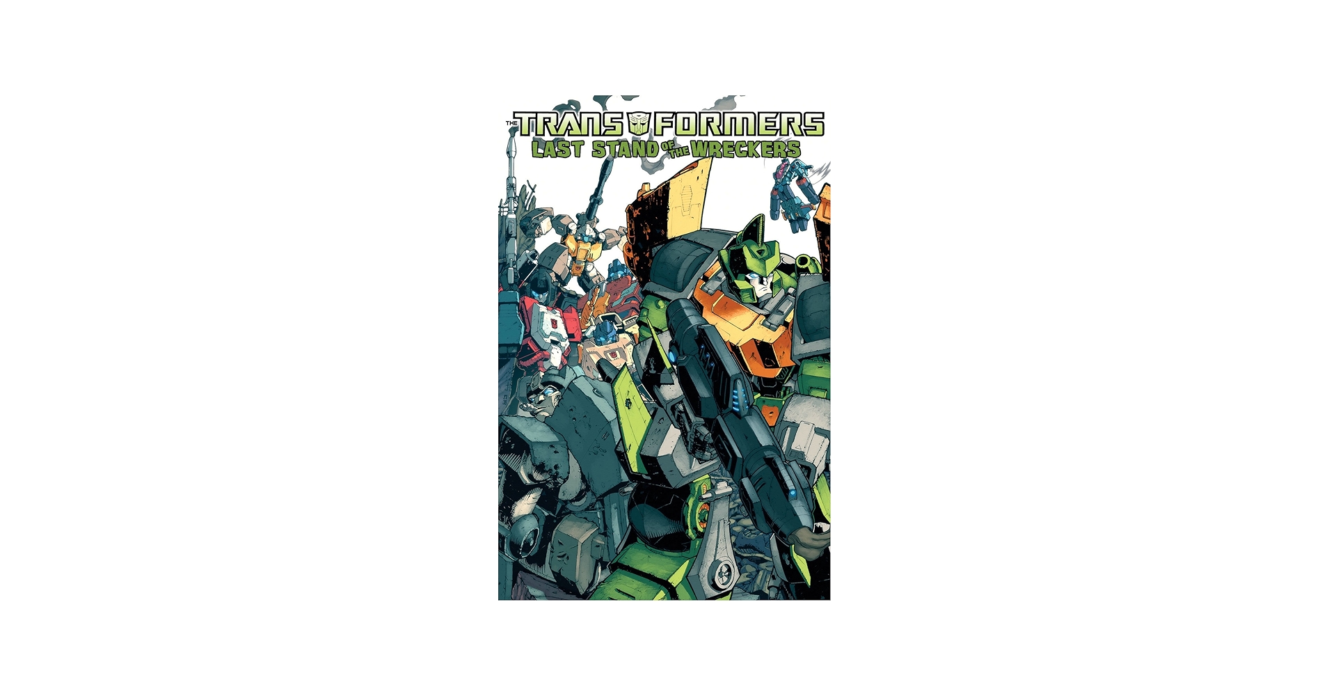 Transformers: Last Stand of the Wreckers (Transformers (Idw