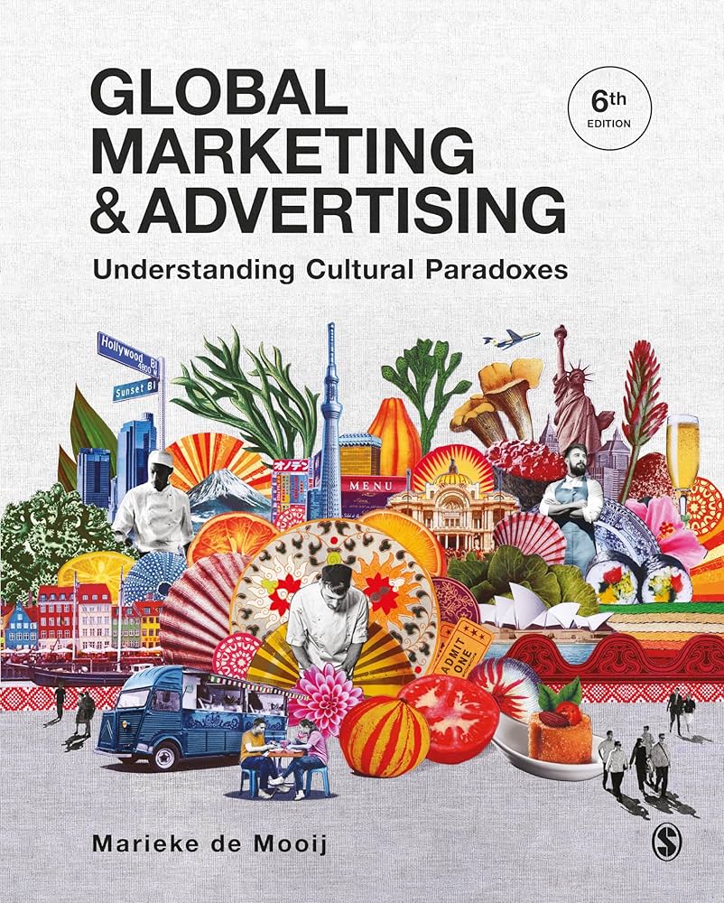 Global Marketing and Advertising: Understanding Cultural Paradoxes