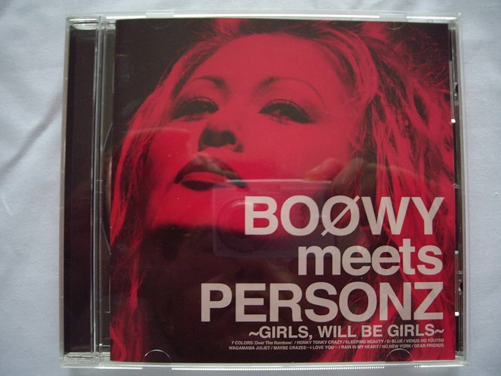 Amazon.co.jp: BOOWY meets PERSONZ ~GIRLS,WILL BE GIRLS~: ミュージック