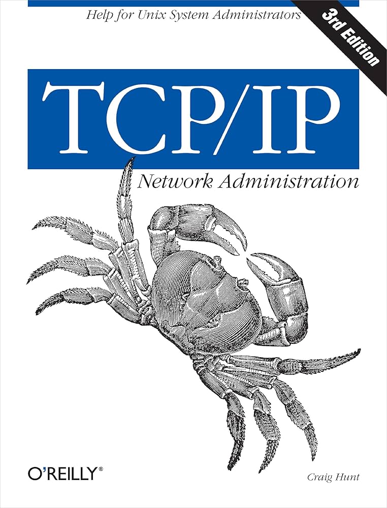 TCP/IP Network Administration (3rd Edition; O'Reilly Networking