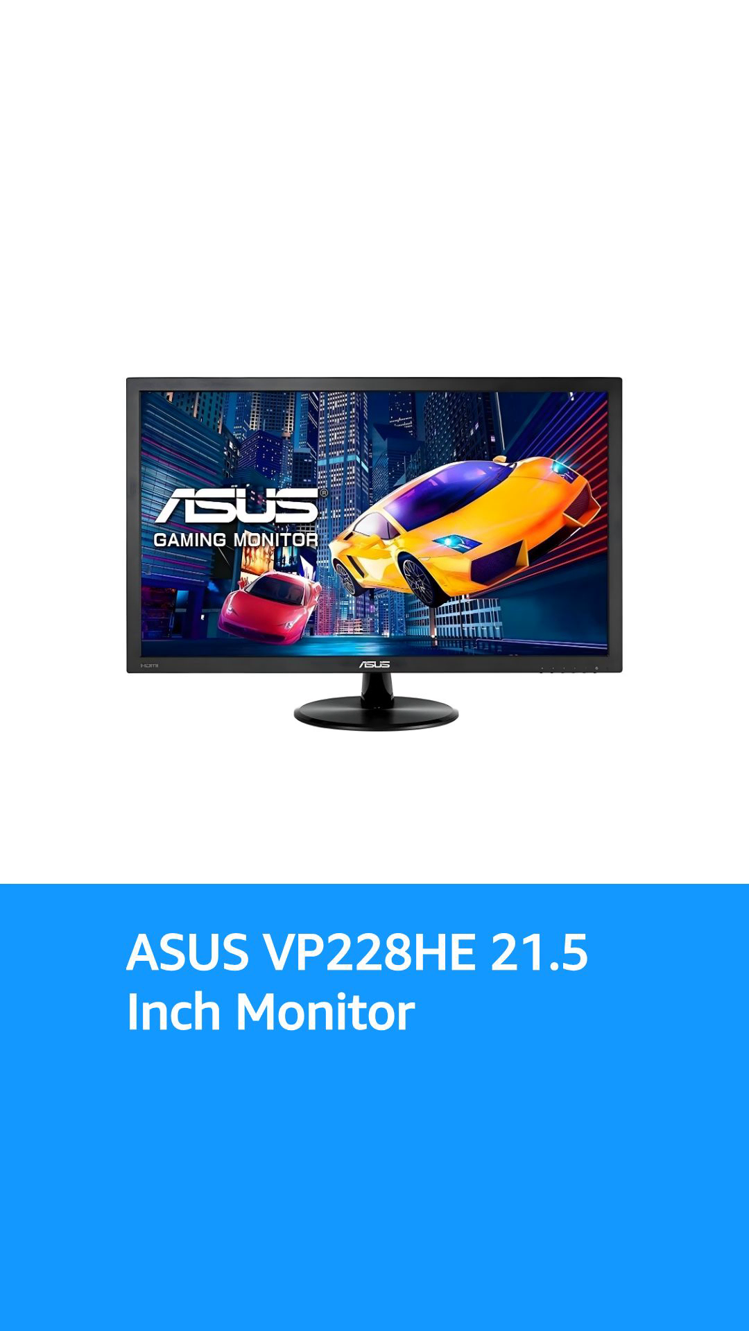 ASUS VP228HE 21.5” Full HD 1920x1080 1ms HDMI VGA Eye Care Monitor