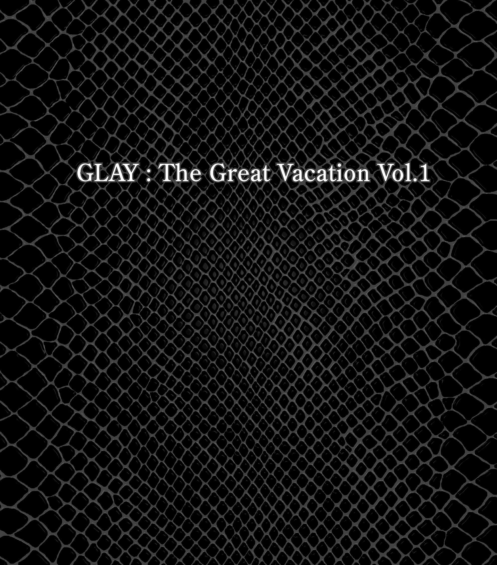 Amazon.co.jp: THE GREAT VACATION VOL.1~SUPER BEST OF GLAY~(初回