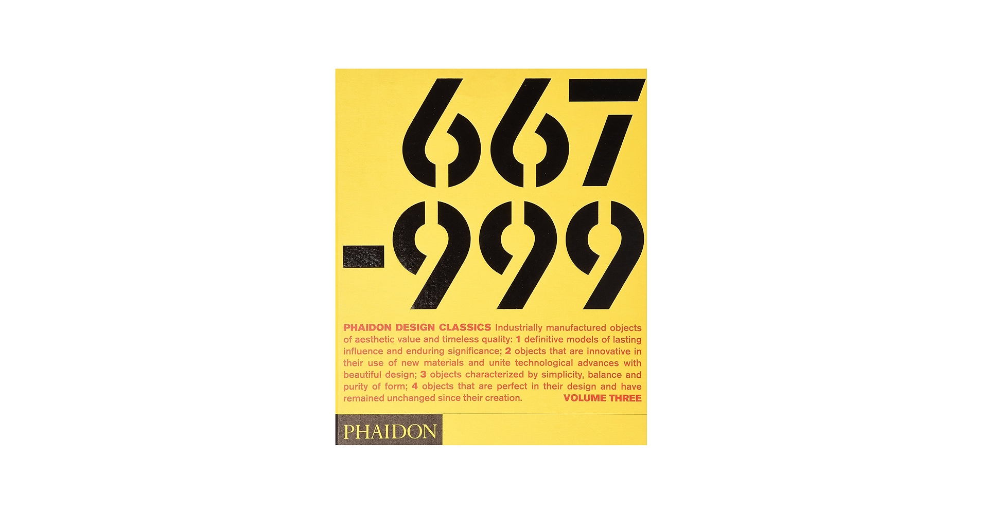 Phaidon Design Classics (Volume 3: 667-999): unknown author