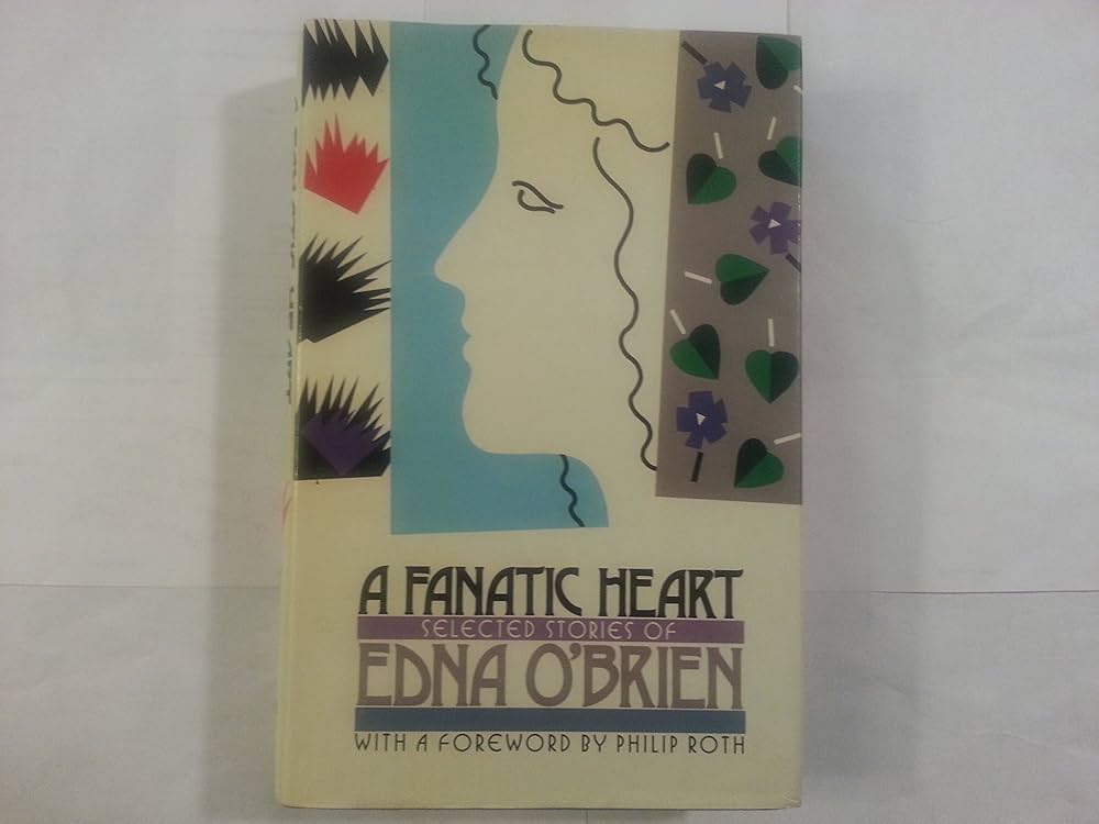 A FANATIC HEART: O'BRIEN,Edna.: Amazon.com: Books