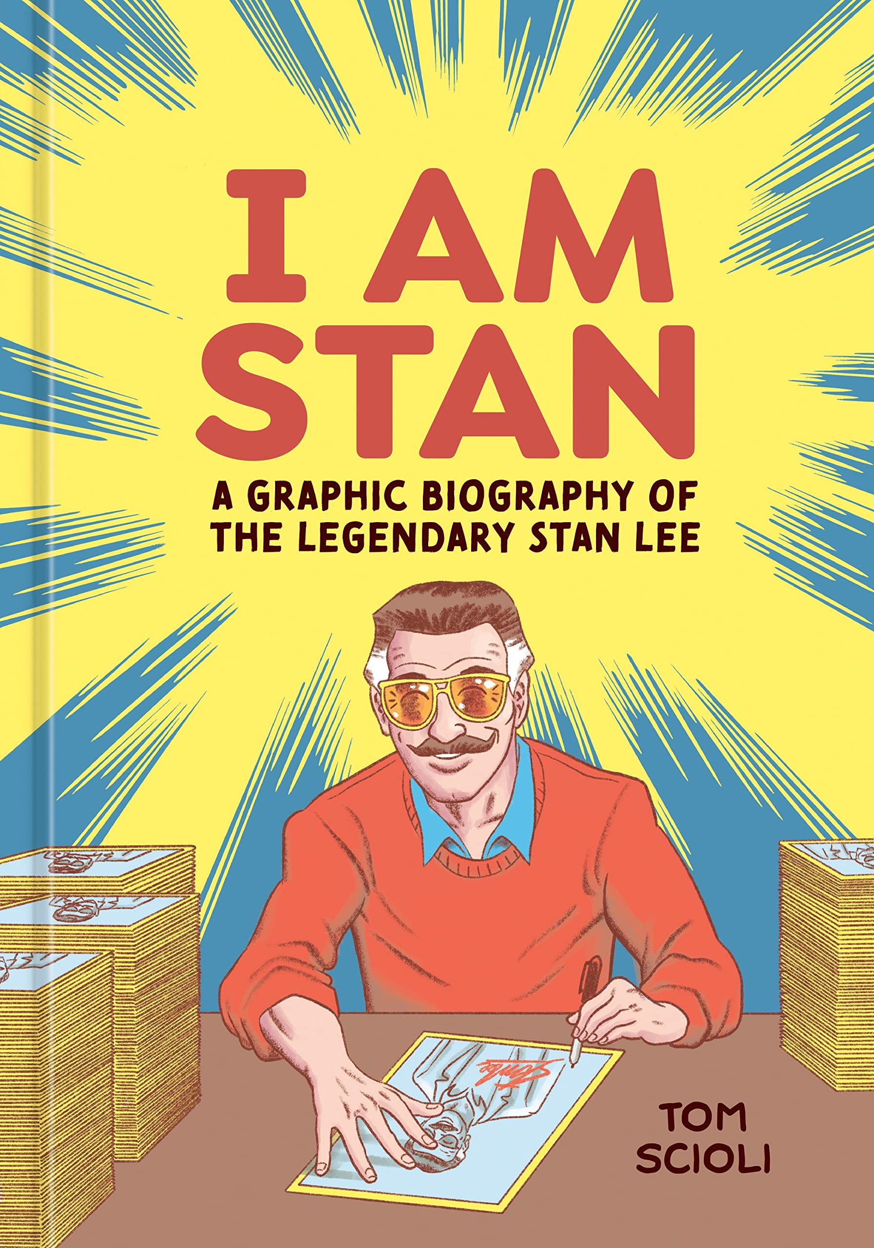 I Am Stan: A Graphic Biography of the Legendary Stan Lee : Scioli