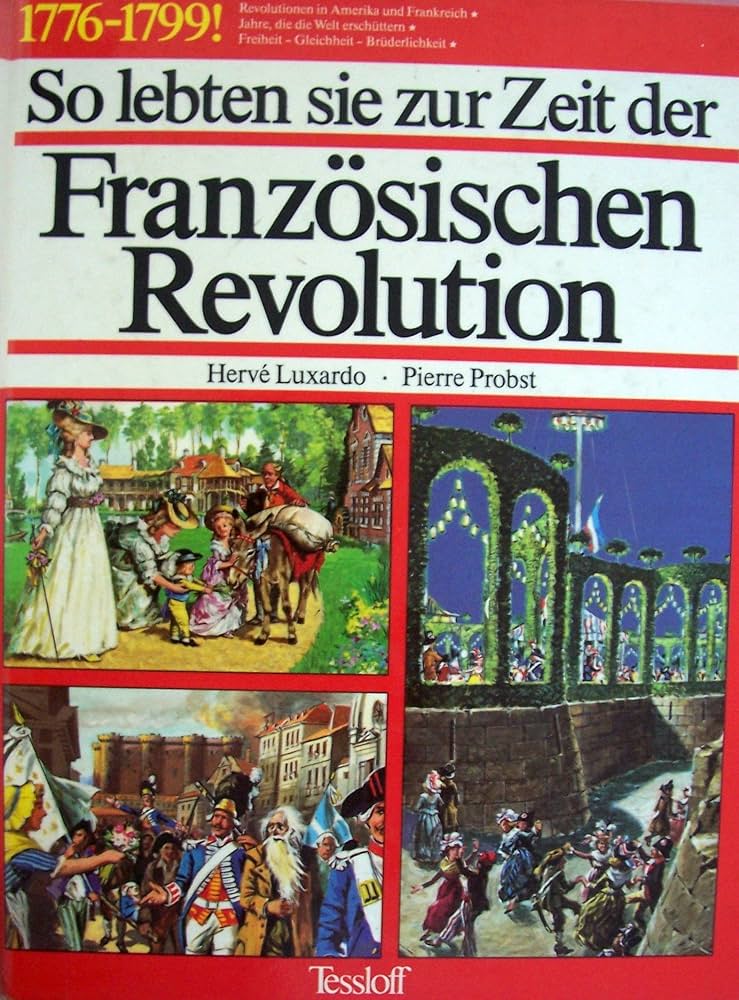 Amazon.co.jp: So lebten sie zur Zeit der Franzoesischen Revolution