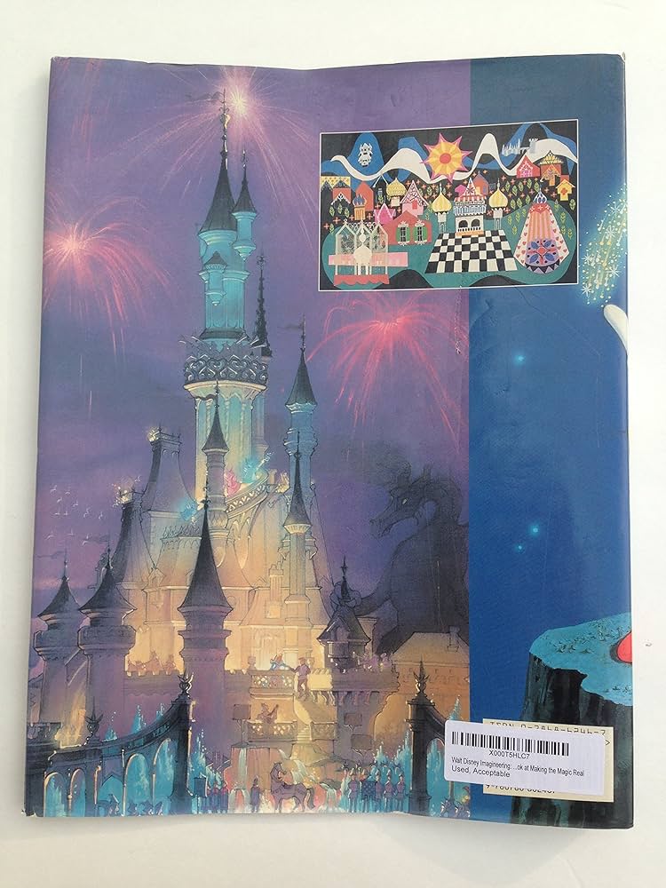 Walt Disney Imagineering: A Behind the Dreams Look at Making the
