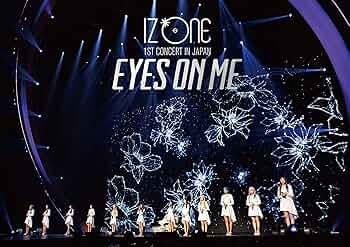 Amazon.co.jp: IZ*ONE 1ST CONCERT IN JAPAN [EYES ON ME] TOUR FINAL