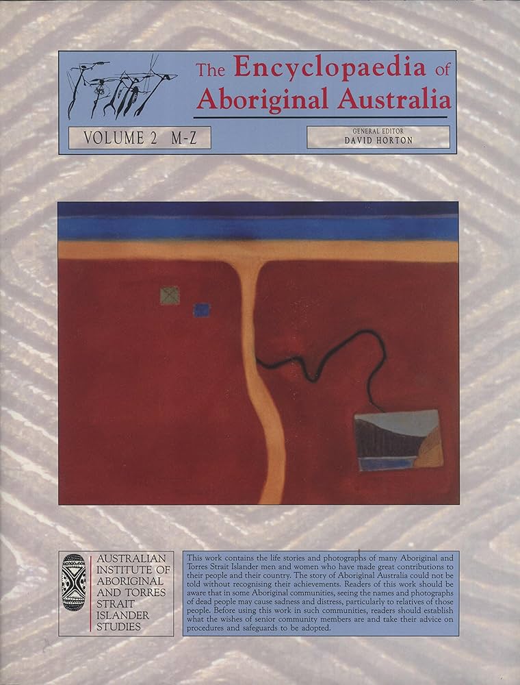 The Encyclopedia of Aboriginal Australia: Aboriginal and Torres