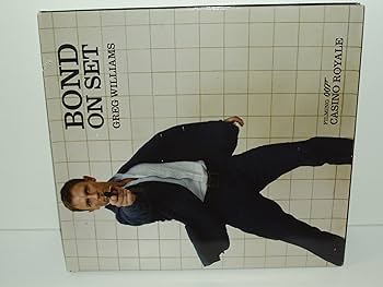 Amazon | Bond on Set: Filming Casino Royale | DK, Williams, Greg