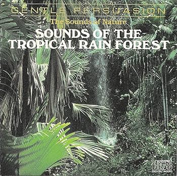 Amazon.com: Sounds Of The Tropical Rain Forest: CDs & Vinyl