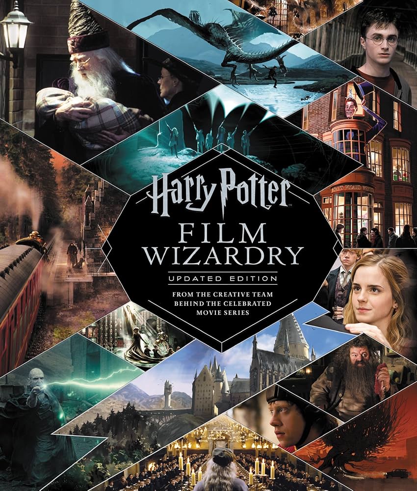 Harry Potter Film Wizardry: Updated Edition: From the Creative