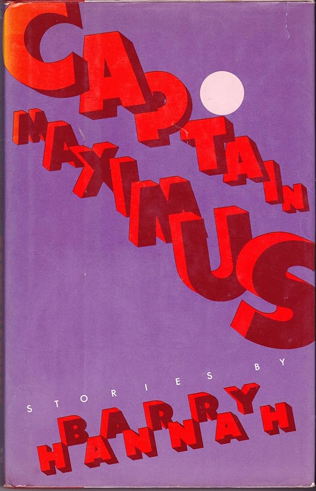 Captain Maximus: Hannah, Barry: 9780394544588: Amazon.com: Books