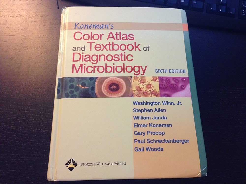 KONEMAN'S COLOR ATLAS & TXTBK OF DIAGNOSTIC MICROBIOLOGY 6E
