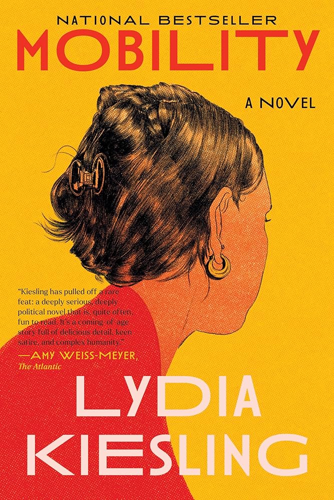 Mobility: A Novel: Kiesling, Lydia: 9781638931638: Amazon.com: Books