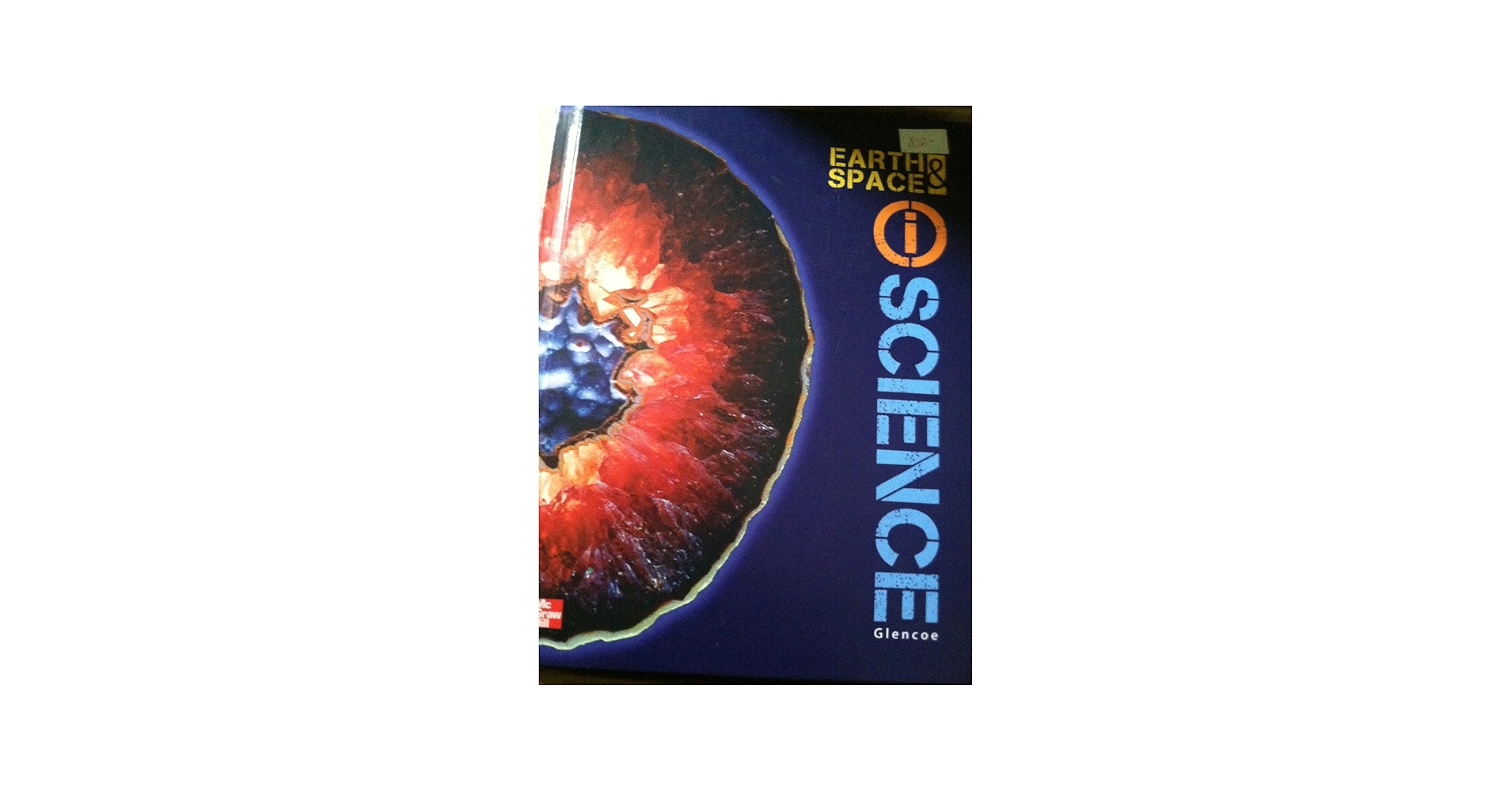 Glencoe Earth & Space iScience, Grade 6, Student Edition: McGraw