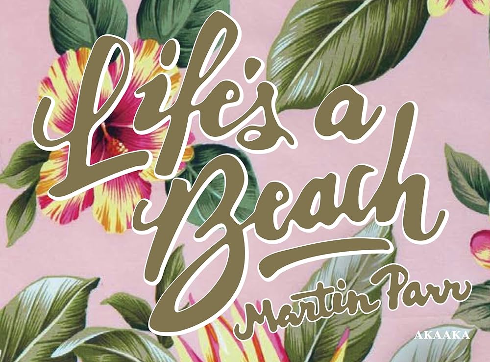 Amazon.co.jp: Life's a Beach : マーティン・パー: 本