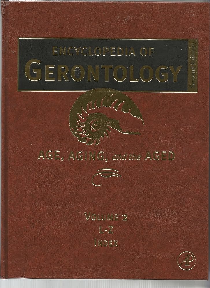 Encyclopedia of Gerontology, Two-Volume Set: Encyclopedia of