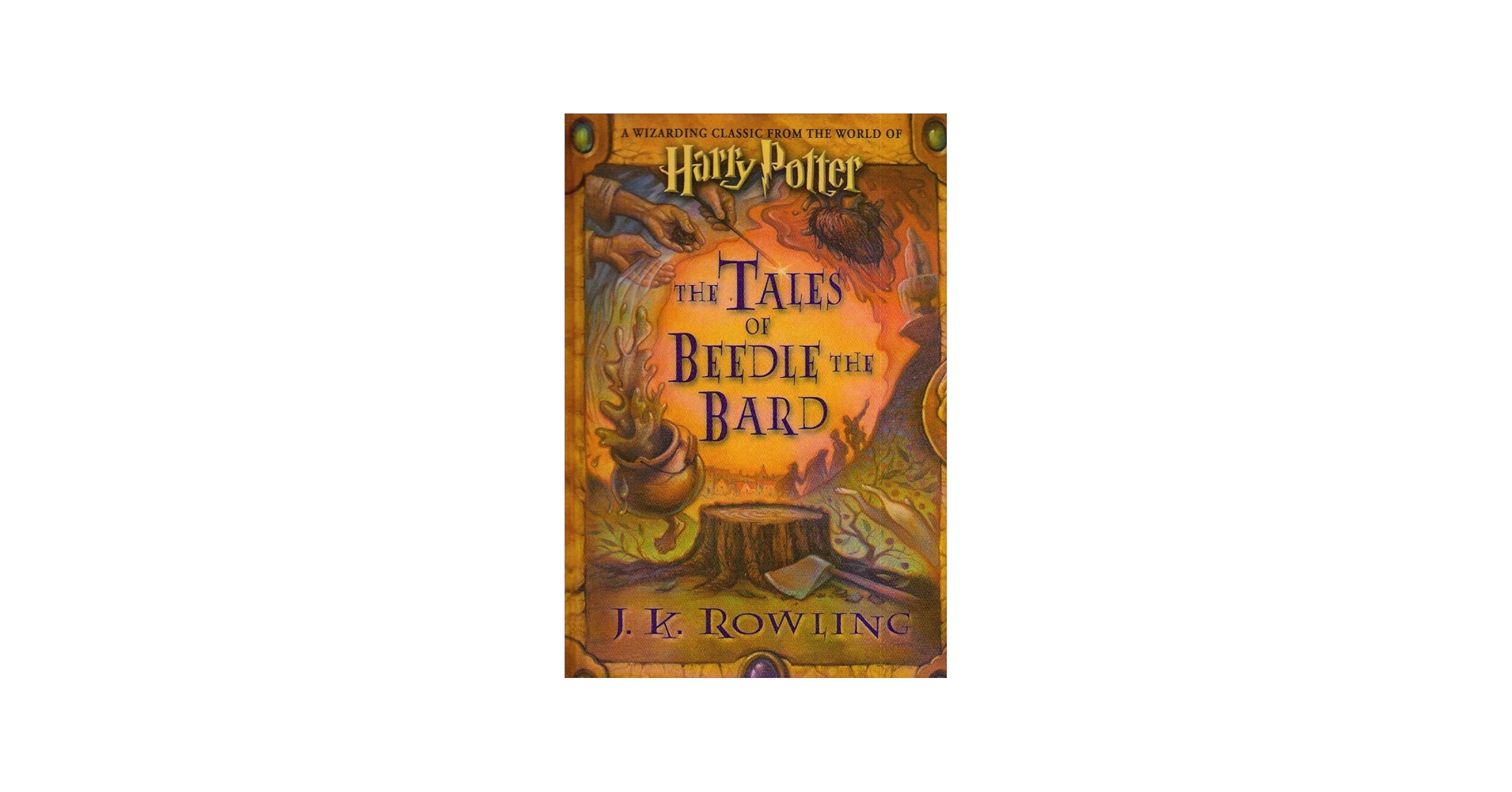 The Tales of Beedle the Bard: J. K. Rowling: 9781439586129: Amazon