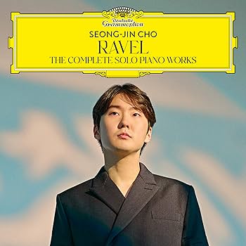 Seong-Jin Cho - Ravel: The Complete Solo Piano Works[2 CD