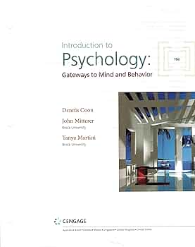 Introduction to Psychology: Gateways to Mind and Behavior (16th