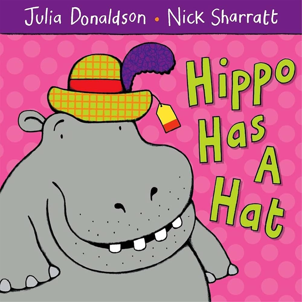 Amazon | Hippo Has a Hat | Donaldson, Julia, Sharratt, Nick | Poetry