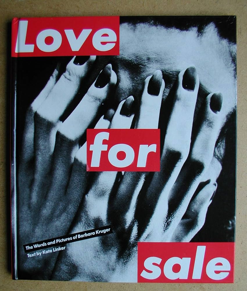 Amazon | Love for Sale: The Words and Pictures of Barbara Kruger