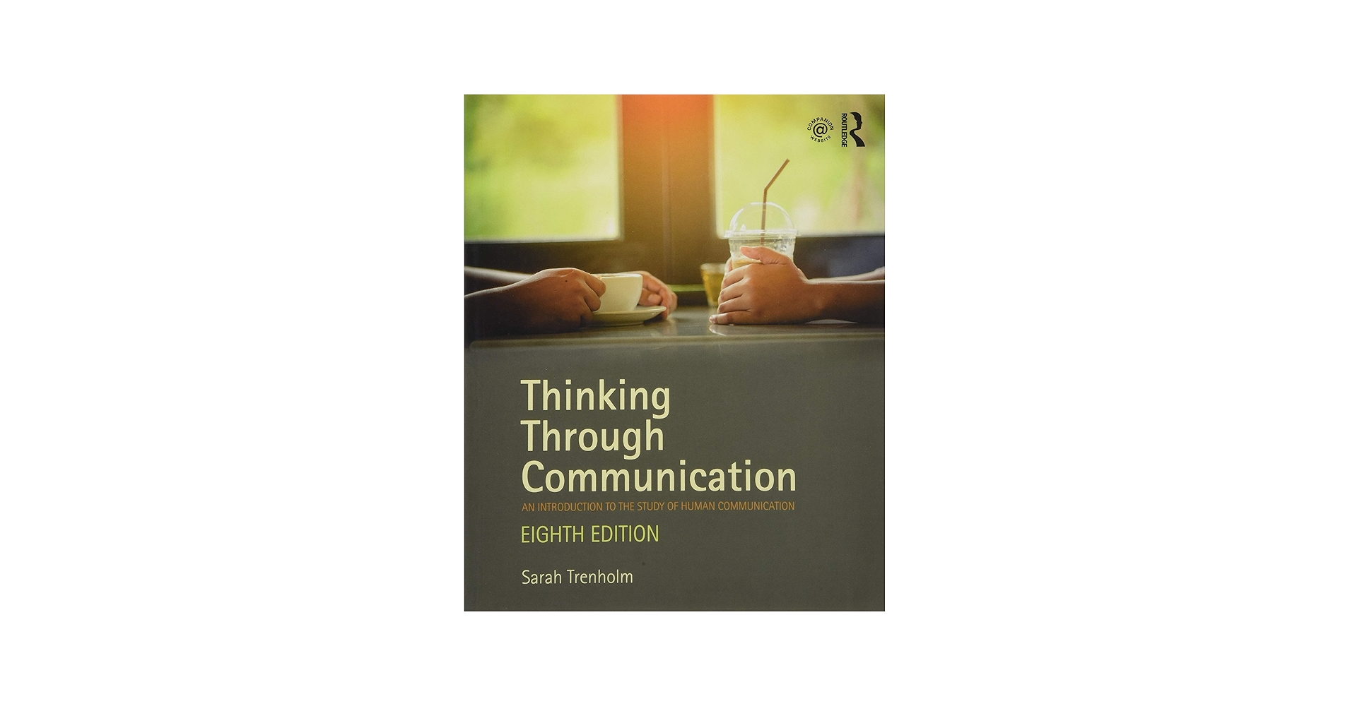 Thinking Through Communication: An Introduction to the Study of