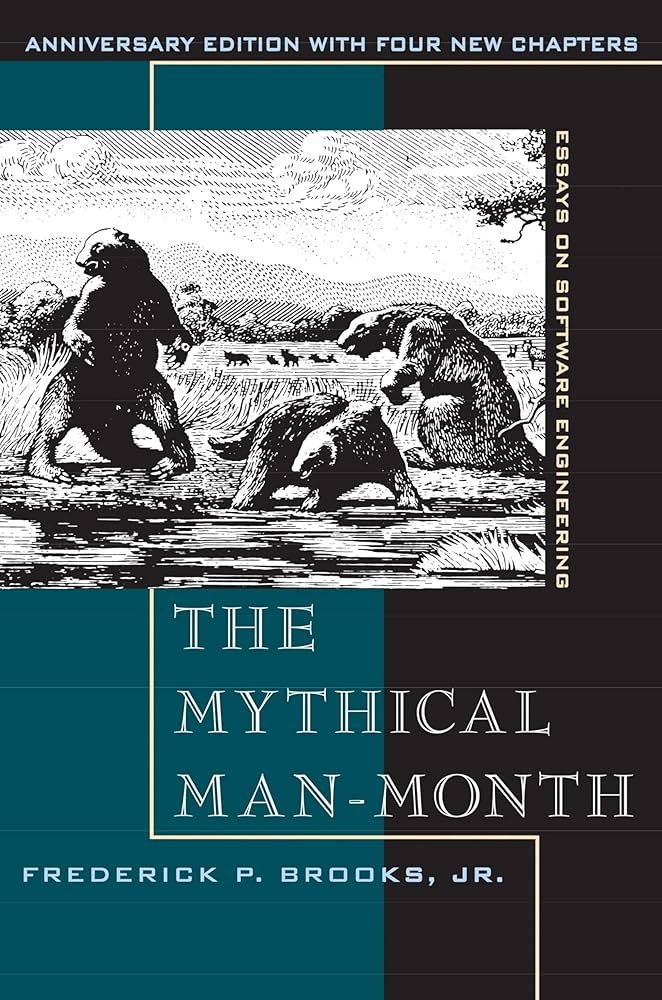 Mythical Man-Month, The: Essays on Software Engineering