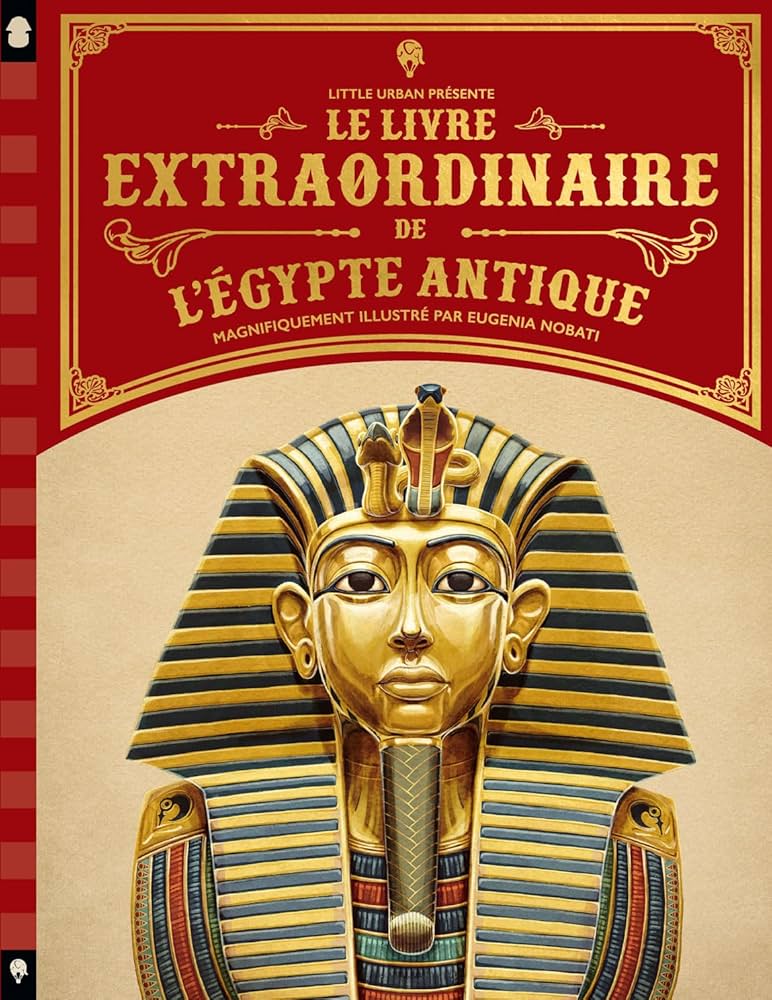 Le Livre extraordinaire de l'Egypte antique : Steele Philip