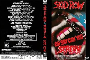 Oh Say You Can Scream [Linear: Amazon.it: Skid Row: Film e TV